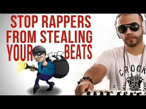 Rappers stealing beats?  How to prevent beat theft...