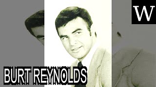 BURT REYNOLDS - WikiVidi Documentary