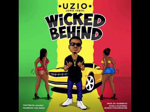 UZiO OMO iGBO - WiCKED BEHiND (Audio)