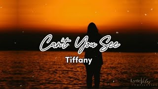 Can't You See - Tiffany (Lyric Video)