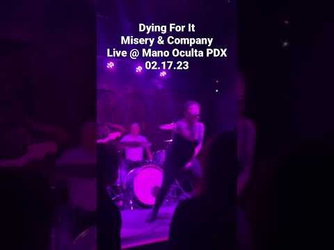 Dying For It - Misery & Company - Live @ Mano Oculta PDX - 02.17.23