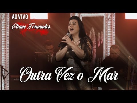 Eliane Fernandes - Outra Vez o Mar | DVD Valeu a Pena Esperar (Ao Vivo)