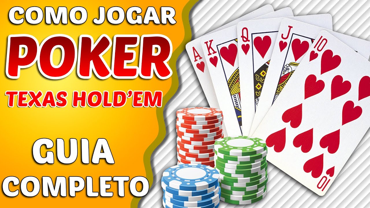 COMO JOGAR POKER (TEXAS HOLD'EM) PASSO A PASSO