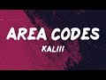 KaLiii Area Codes Mix Lyrics Coi Leray Metro Boomin