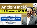 Ancient India R S Sharma NCERT Lecture 7 The Harappan Culture Bronze Age Civilization UPSC