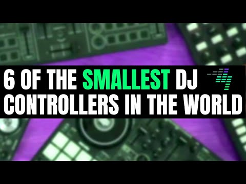 Travel-size gear 👜 The 6 SMALLEST DJ controllers in the world [2023 Edition]