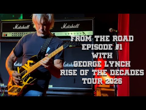 From The Road With… Episode #1 George Lynch  2.11.26 Songbirds Chattanooga TN. 