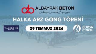 "Albayrak Beton" Halka Arz Gong Töreni