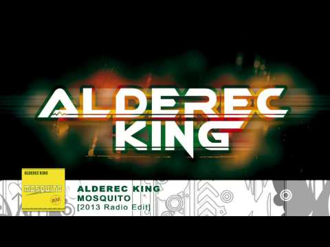 Alderec King - Mosquito (2013 Radio Edit)