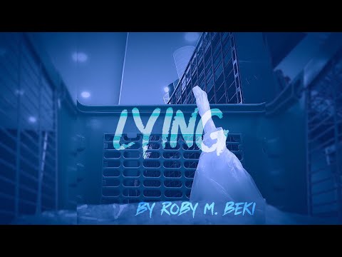Lying - Roby M. Beki
