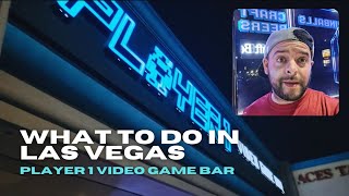What to Do in Las Vegas: Player 1 Video Game Bar