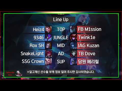Korean Challenger – SSG Crown, JAG Kuzan, Rox SH, SnakeLight, Heiz4, TB Dove, FB M1ssion