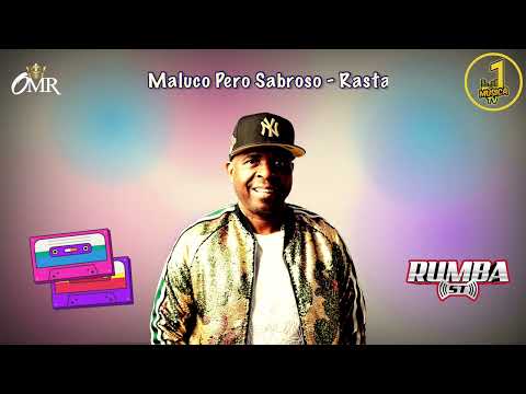 Maluco Pero Sabroso - Rasta | Rey De Rocha En Rumba St