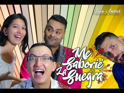 ME SABORIÉ LA SUEGRA - JULIO ANDRÉS (VIDEO OFICIAL)