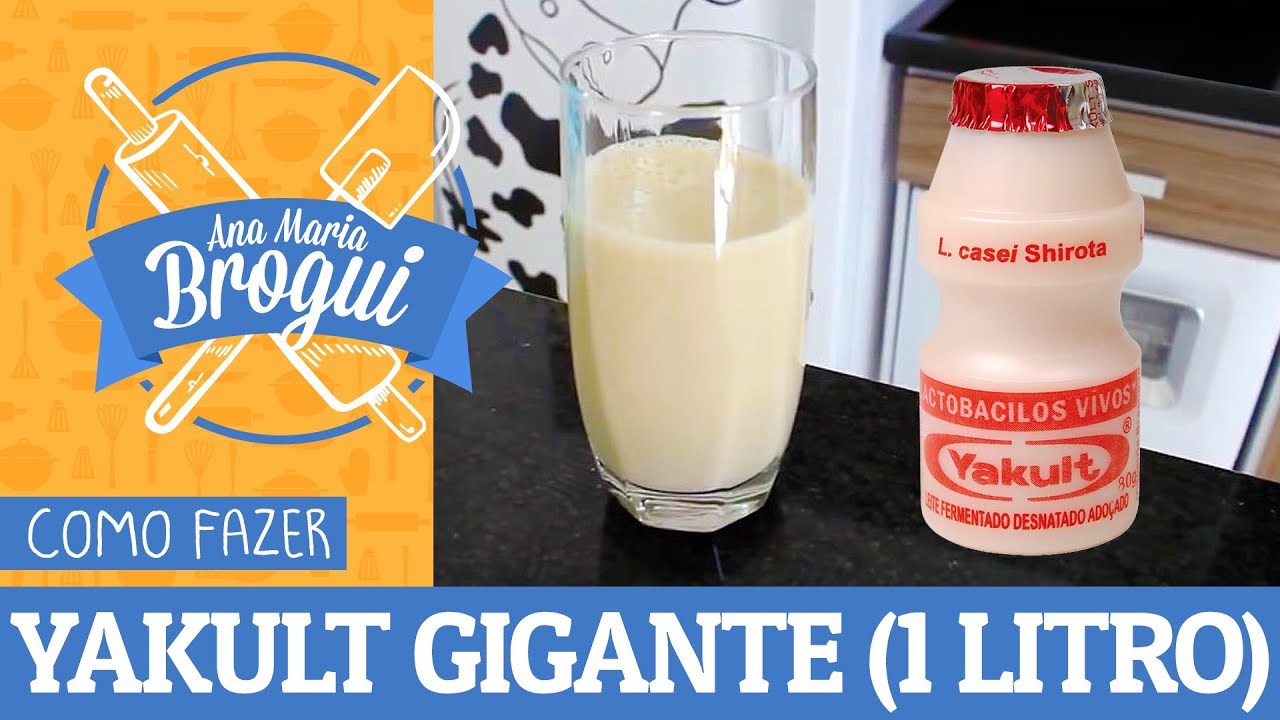 COMO FAZER YAKULT (1 LITRO) | #AnaMariaBrogui #107