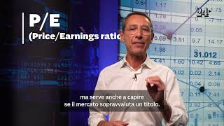 Cos'è il price earning (p/e ratio)