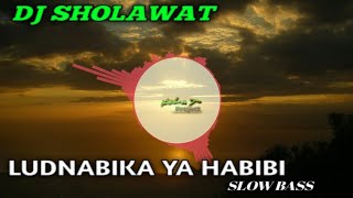 Download lagu DJ SHOLAWAT LUDNABIKA YA HABIBI-[TERBARU Full Bass] mp3