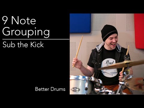 Drum Lesson # 89 - 9 Note Grouping - Sub the Kick - Better Drums - Drum Instruction