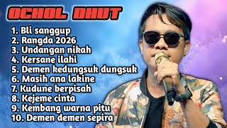 Download lagu FULL ALBUM TERBARU 2026 OCHOL DHUT BLI SANGGUP - RANGDA 2026 - UNDANGAN NIKAH mp3