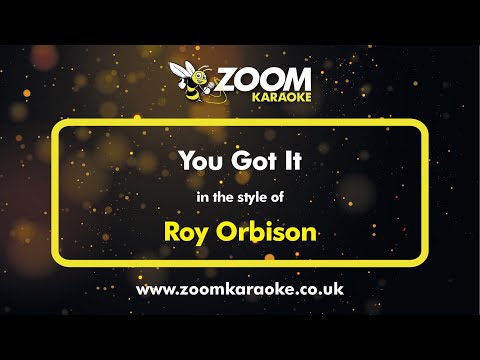 Roy Orbison - You Got It (Karaoke Version) with Lyrics On Screen