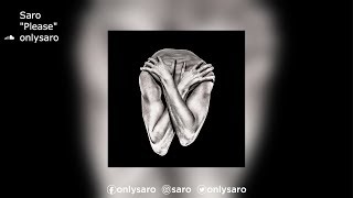 Saro | &quot;Please&quot;