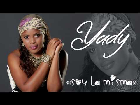 SOY LA MISMA -   YADY  (2015)