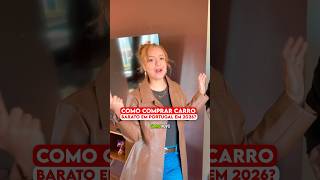 Como comprar carro barato em Portugal em 2026.