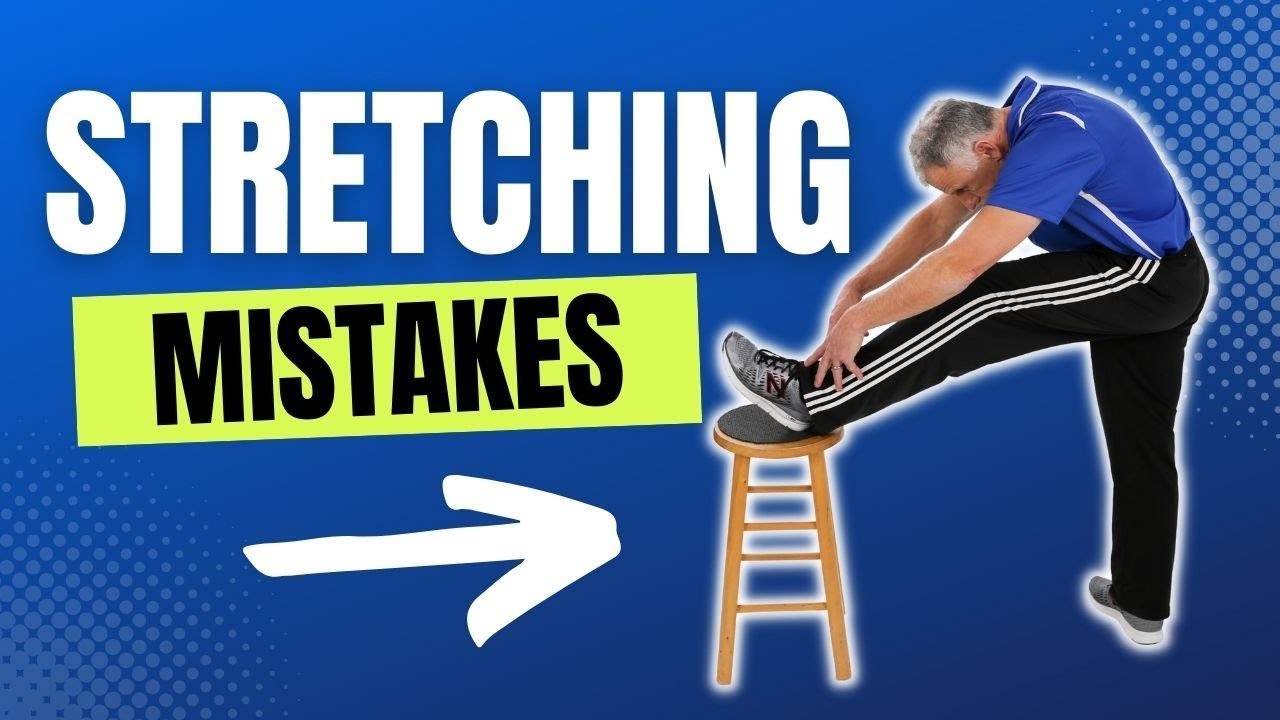 8 Stretching Mistakes Most People Make - YouTube