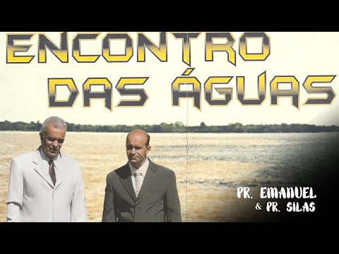 Encontro das Águas | Pr. Emanuel &  Pr.Silas | CD