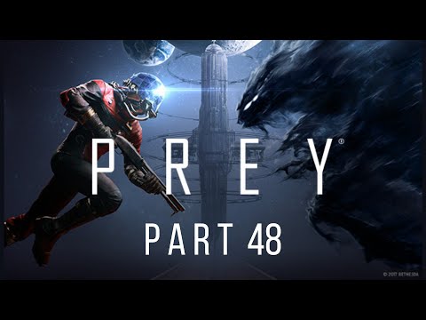 Prey Playthrough Part 48 | The Bridge