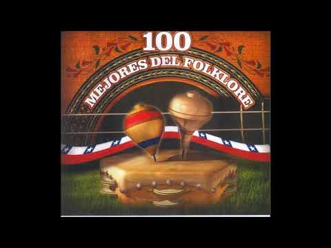 LAS 100 MEJORES DEL FOLKLORE DE CHILE  -  Volumen 2