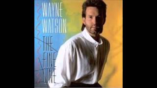 Wayne Watson Volume 2