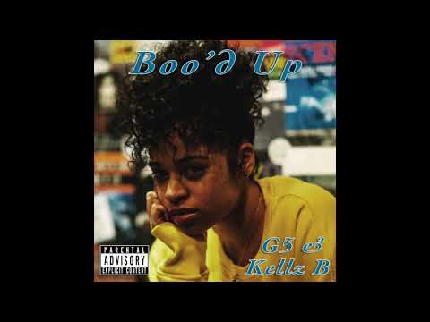 Boo'd Up   G5 Ft  Kellz B