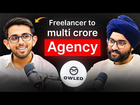 From Freelancer to Multi-Crore Agency Founder : Ayush Wadhwa of ...