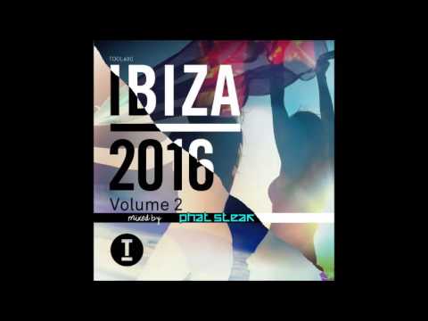 Toolroom Ibiza 2016 Vol.2 |Special Mix| phat steak
