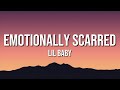 Lil Baby Emotionally Scarred Lyrics