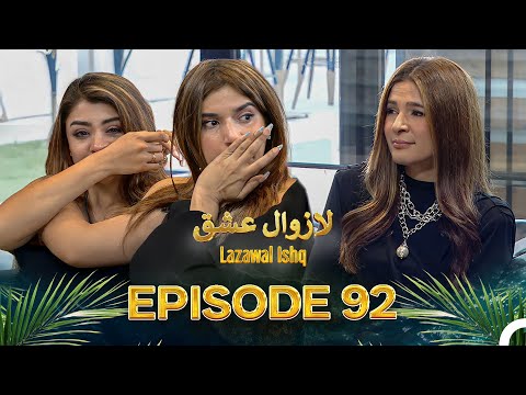 Lazawal Ishq - لازوال عشق | Episode 92