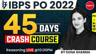 IBPS PO 2022 | Reasoning | 45 DAYS Crash Course Day 2 by Sona Sharma