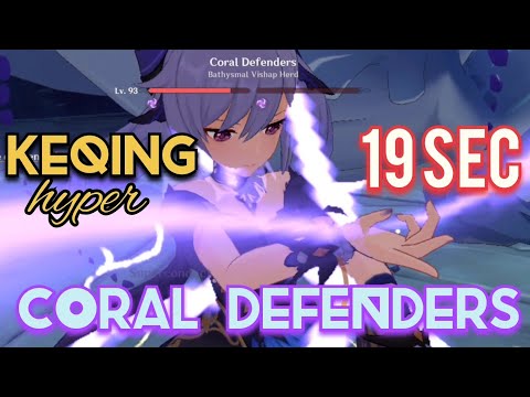 HyperKEQING - 19 SEC CORAL DEFENDERS