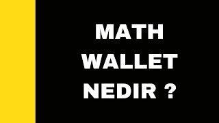 MATH wallet Nedir ?