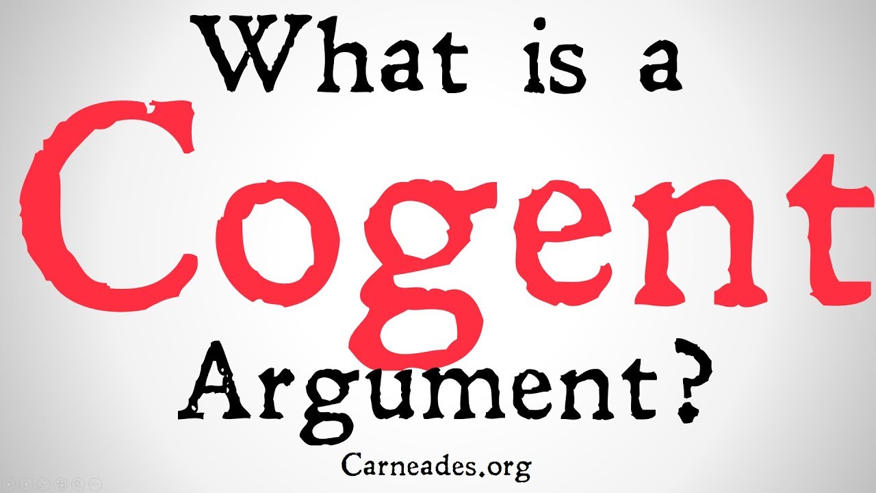 What is a Cogent Argument? (Philosophical Definition)