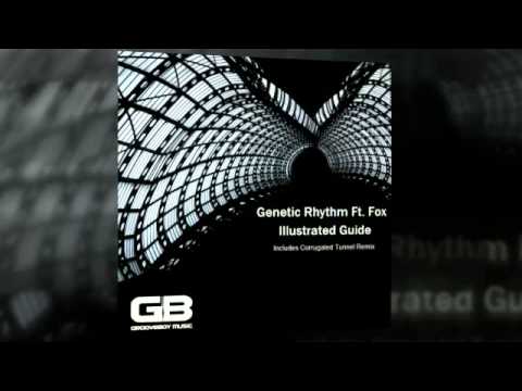 GBM011 Genetic Rhythm Ft. Fox - Illustrated Guide (Corrugated Tunnel Mix)