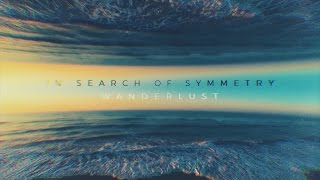 In Search Of Symmetry - Wanderlust (OFFICIAL LYRIC VIDEO)