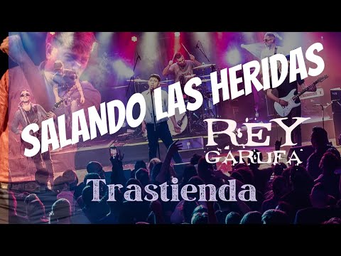 Salando las heridas - Rey Garufa y sus timadores en vivo en la trastienda