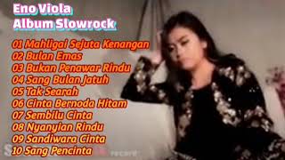 Download lagu Eno Viola - Mahligai Sejuta Kenangan FULL ALBUM mp3 Download lagu Eno Viola - Mahligai Sejuta Kenangan FULL ALBUM mp3