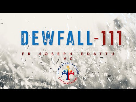 Dewfall 111 - All things work together for good