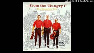The Kingstin Trio -- Live at the Hungry I sd2b