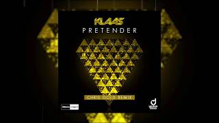 Klaas - Pretender (Chris Gold Remix) - Official Audio