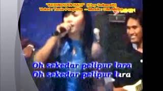 Download lagu (1,045) KERINDUAN HATI ( Elvy Sukaesih ) - Vokal :Yenie Puspitha -- Lagu Dangdut Kenangan mp3 Download lagu (1,045) KERINDUAN HATI ( Elvy Sukaesih ) - Vokal :Yenie Puspitha -- Lagu Dangdut Kenangan mp3