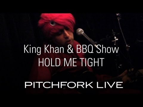 King Khan & BBQ Show  - Hold Me Tight - Pitchfork Live